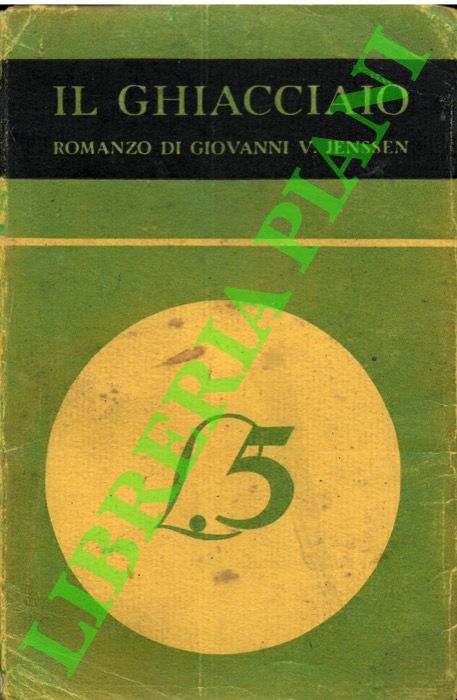 Jennsen Giovanni V. - - Il ghiacciaio.