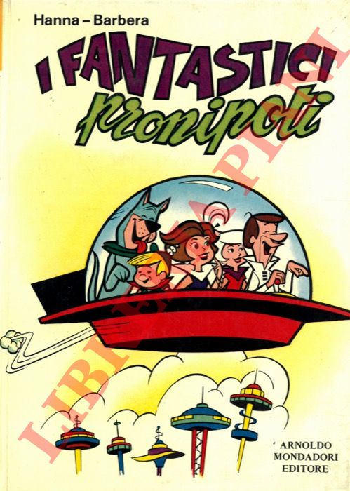 Hanna - Barbera - - I fantastici Pronipoti.