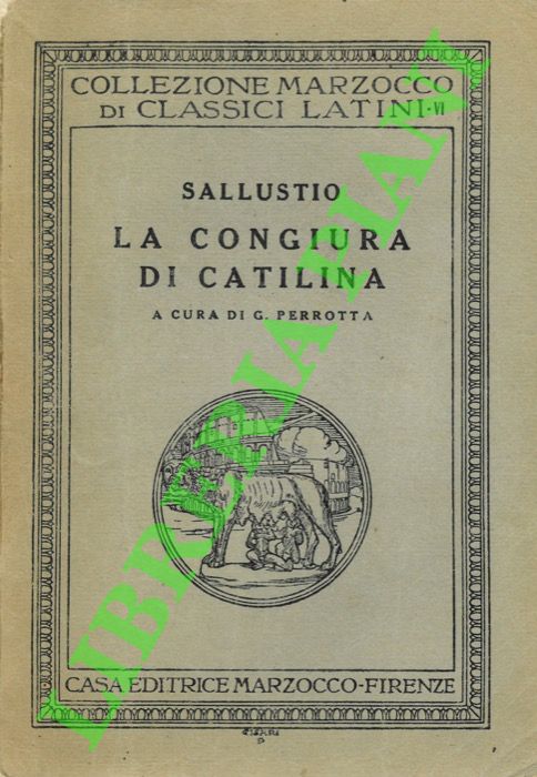 Sallustio - - La congiura di Catilina, a c. di G. Perrotta.