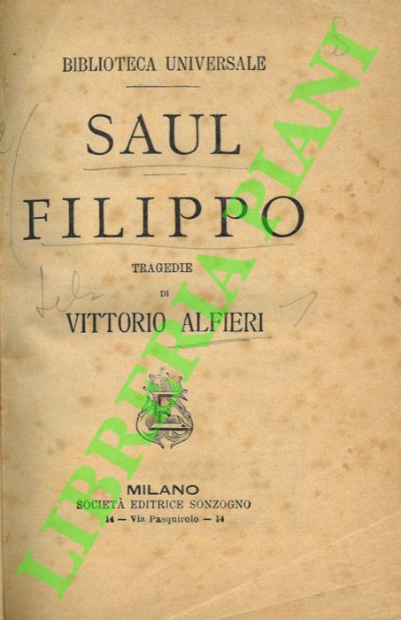 Alfieri V. - - Saul, Filippo, tragedie.