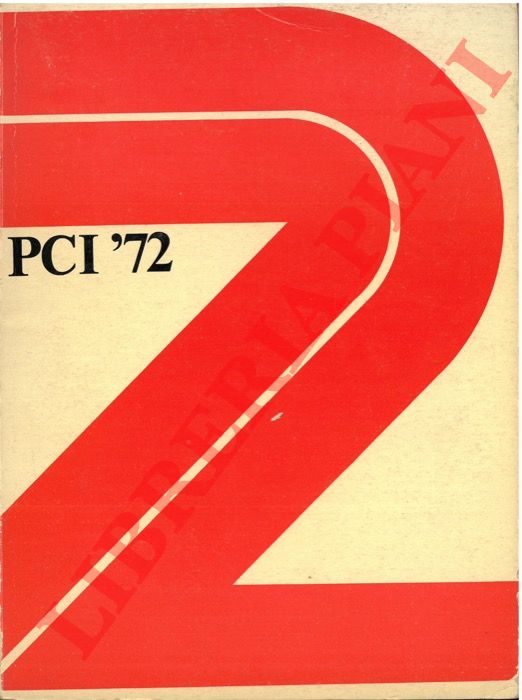 Bracaglia P. Ferri G. a c. di - - PCI '72 (almanacco).