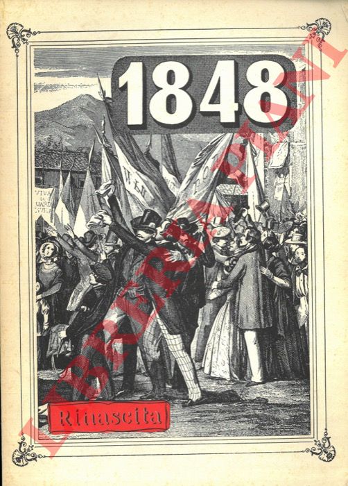 - - Il 1848, raccolta di saggi e testimonianze.