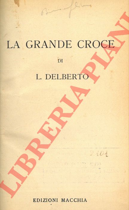 Delberto L. - La grande croce.