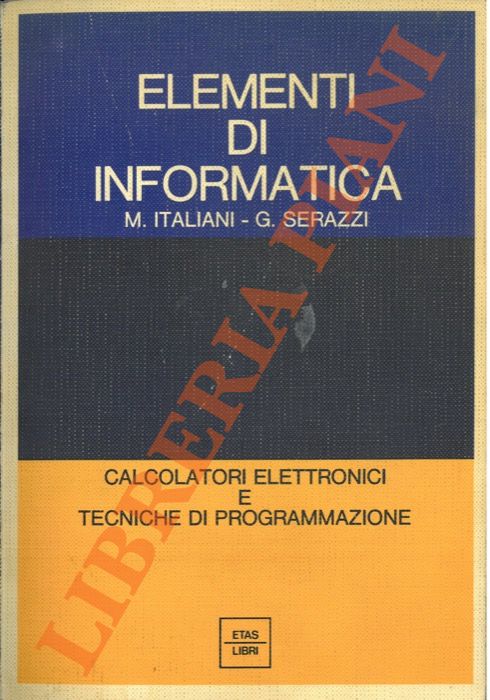 Italiani M. Serrazzi G. - - Elementi di informatica.