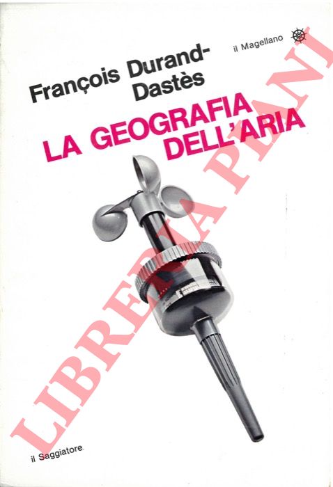 Durand - Dasts F. - - La geografia dell'aria.