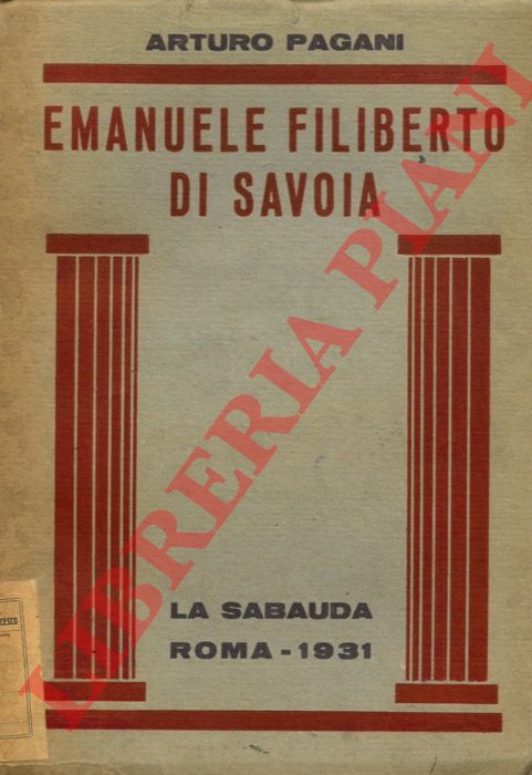 Pagani A. - - Emanuele Filiberto di Savoia.