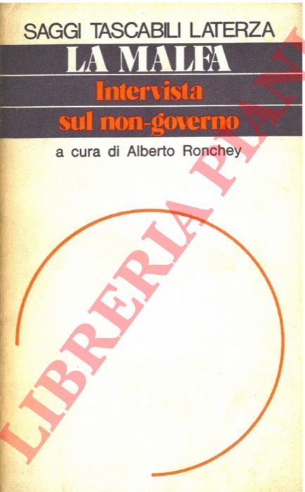 La Malfa U. - - Intervista sul non-governo, a c. di A.Ronchey.