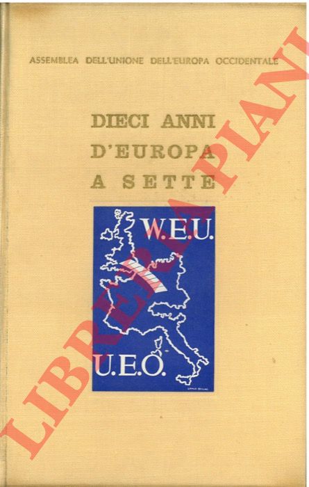 Schmid C. pres. - - Dieci anni d'Europa a sette.