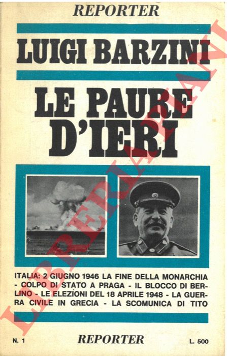 Barzini L. - - Le paure d'ieri.