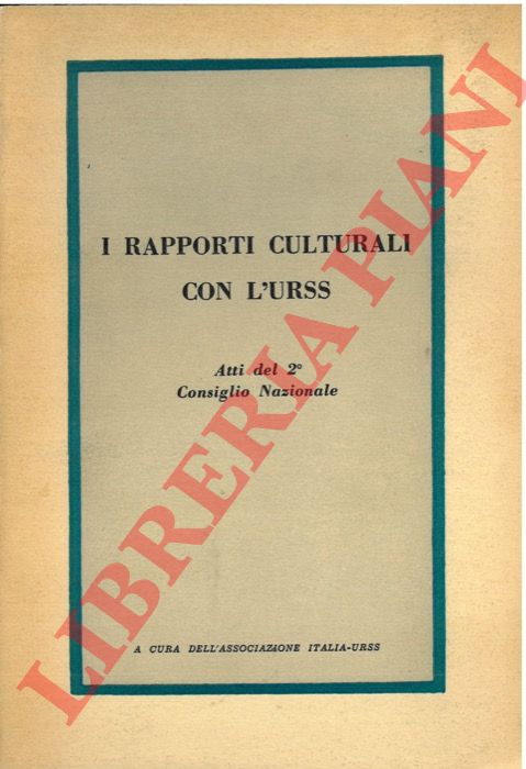 - - I rapporti culturali con l'URSS, atti del Conv. Firenze 1954.