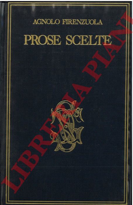 Firenzuola a. - - Prose scelte, a c. di S. Ferrari.