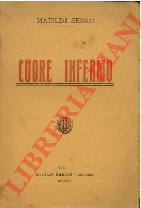 Serao M. - - Cuore infermo.