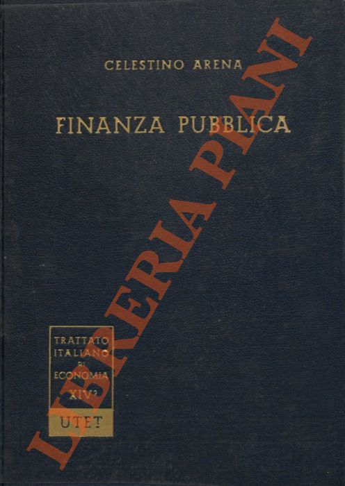 Arena C. - - Finanza pubblica t.II: Parti speciali.