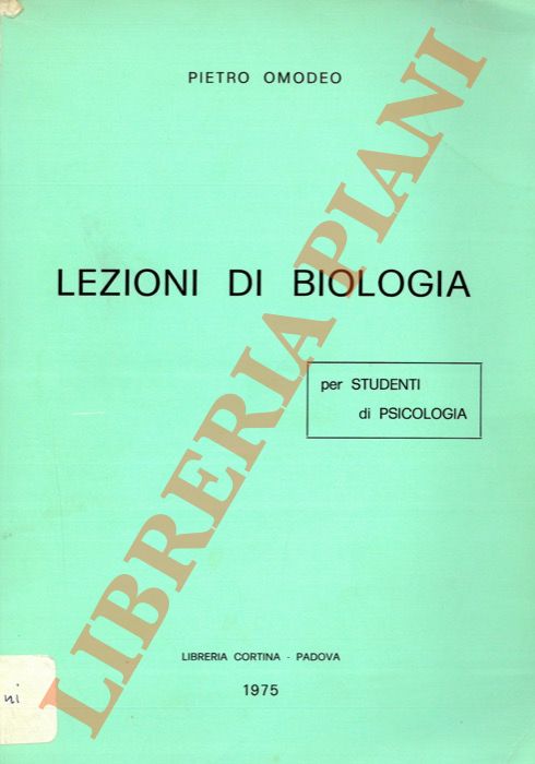 Omodeo P. - - Lezioni di biologia per studenti di psicologia.