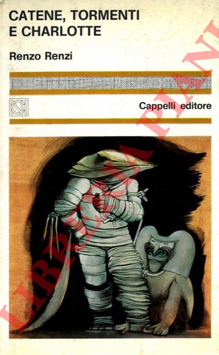 Renzi R. - - Catene, tormenti e Charlotte.