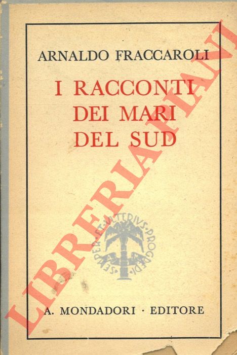 Fraccaroli A. - - I racconti dei mari del sud.