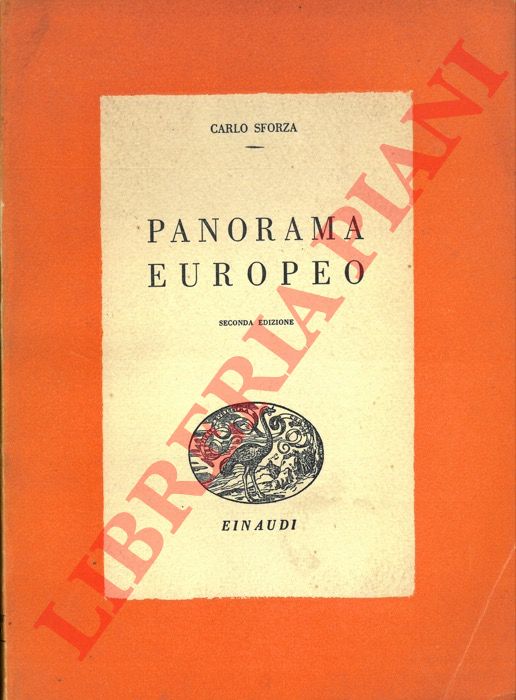 Sforza  C. - - Panorama europeo, apparenze politiche e realt psicologiche.
