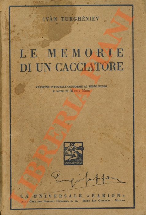 Turgheniev I. - - Le memorie di un cacciatore, vers. e note di M. Miro.