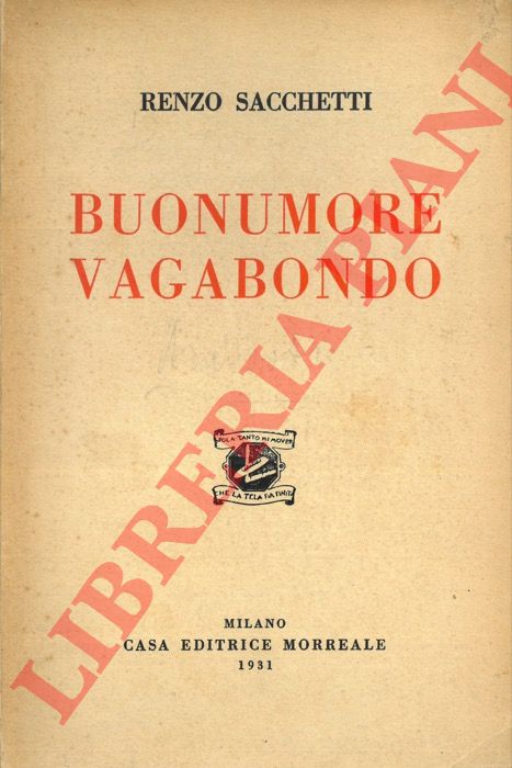 Sacchetti R. - - Buonumore vagabondo.