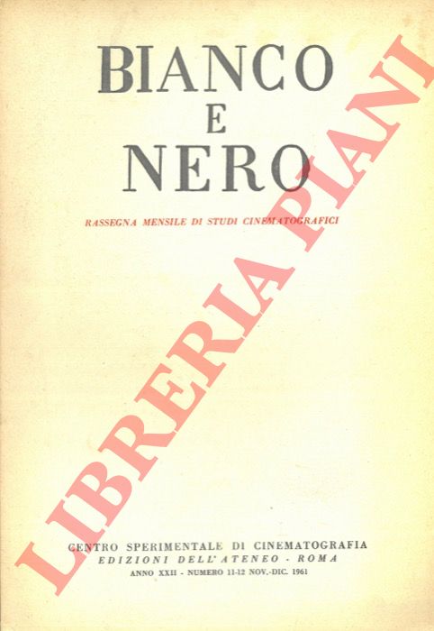 - - Bianco e nero, rassegna mensile di studi cinematografici n.11-12.
