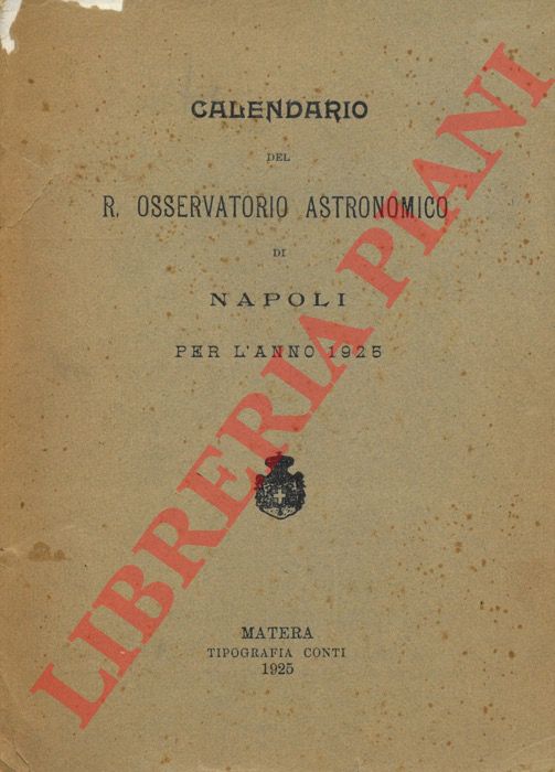 - - Calendario del R. Osservatorio Astronomico di Napoli per l'anno 1925.