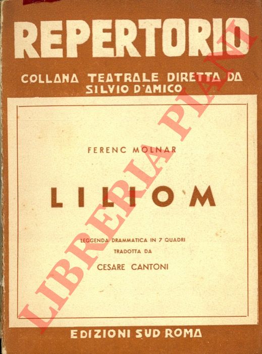 MOLNAR Ferenc - - Liliom.