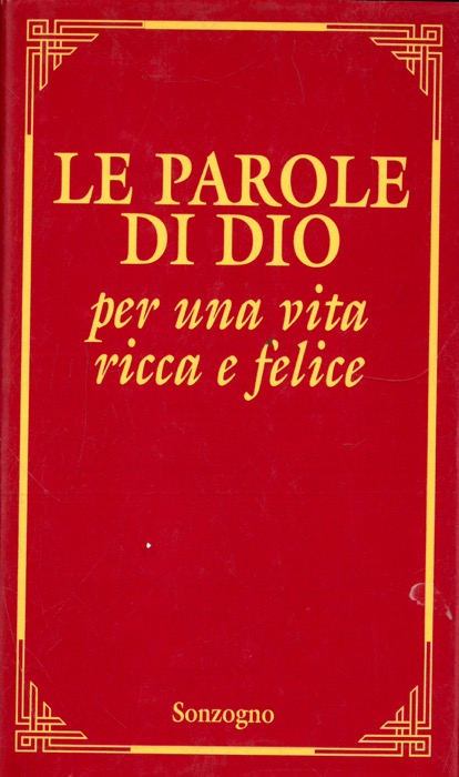 - - Le parole di Dio per una vita ricca e felice.
