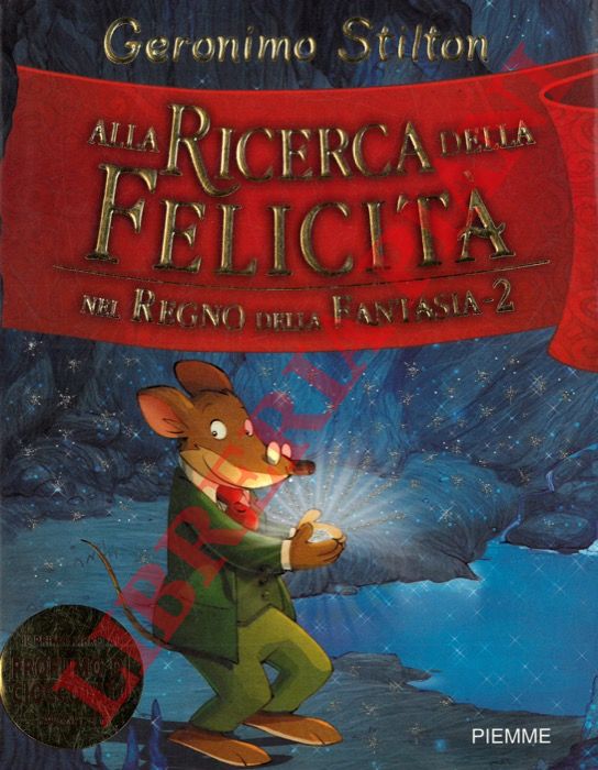 STILTON Geronimo - - Alla ricerca della felicit nel Regno della Fantasia-2.