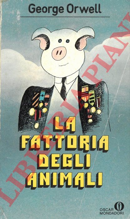 ORWELL George - - La fattoria degli animali.