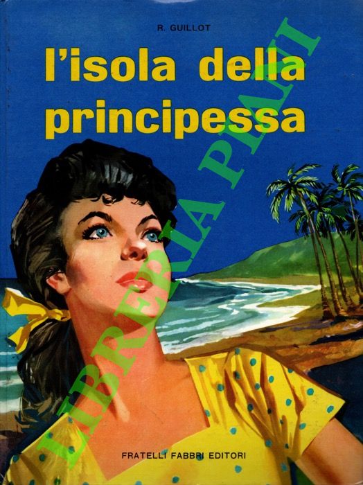 GUILLOT Ren - - L'isola della principessa.
