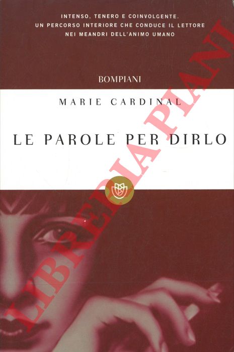 CARDINAL Marie - - Le parole per dirlo.