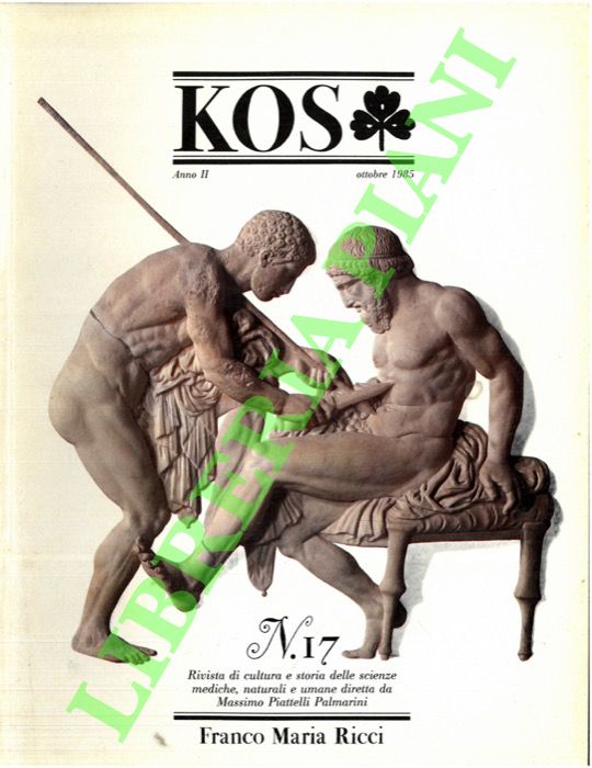 - - KOS. 17. Rivista di cultura e storia delle scienze mediche, naturali e umane.
