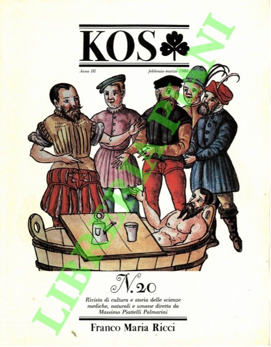 - - KOS. 20. Rivista di cultura e storia delle scienze mediche, naturali e umane.