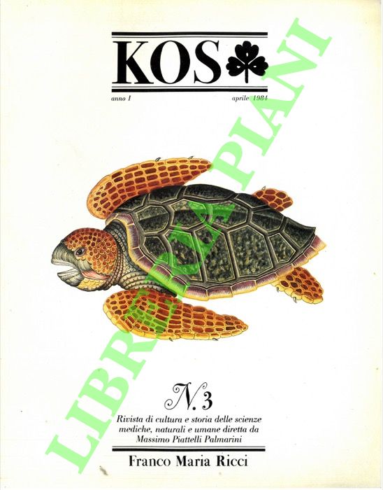 - - KOS. 3. Rivista di cultura e storia delle scienze mediche, naturali e umane.