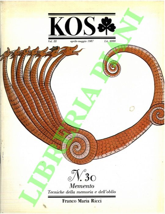 - - KOS. 30. Rivista di cultura e storia delle scienze mediche, naturali e umane.