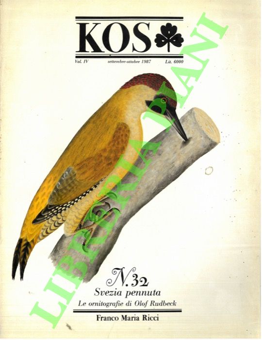 - - KOS. 32. Rivista di cultura e storia delle scienze mediche, naturali e umane.