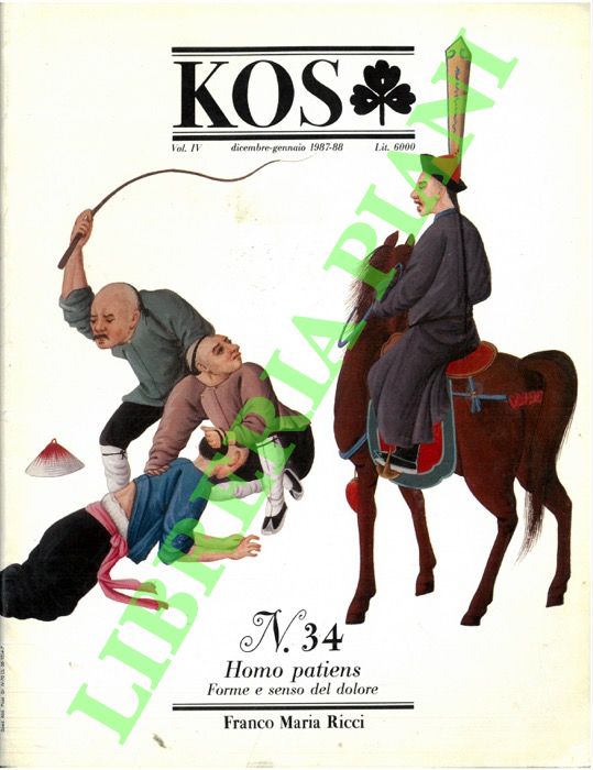 - - KOS. 34. Rivista di cultura e storia delle scienze mediche, naturali e umane.