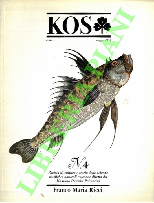 - - KOS. 4. Rivista di cultura e storia delle scienze mediche, naturali e umane.