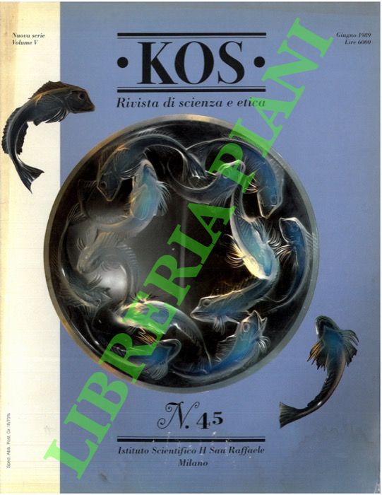 - - KOS. 45. Rivista di scienza e etica.