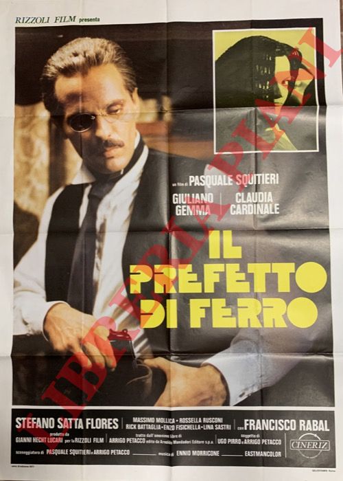 SQUITIERI Pasquale - - Il prefetto di ferro. Con Giuliano Gemma e Claudia Cardinale.
