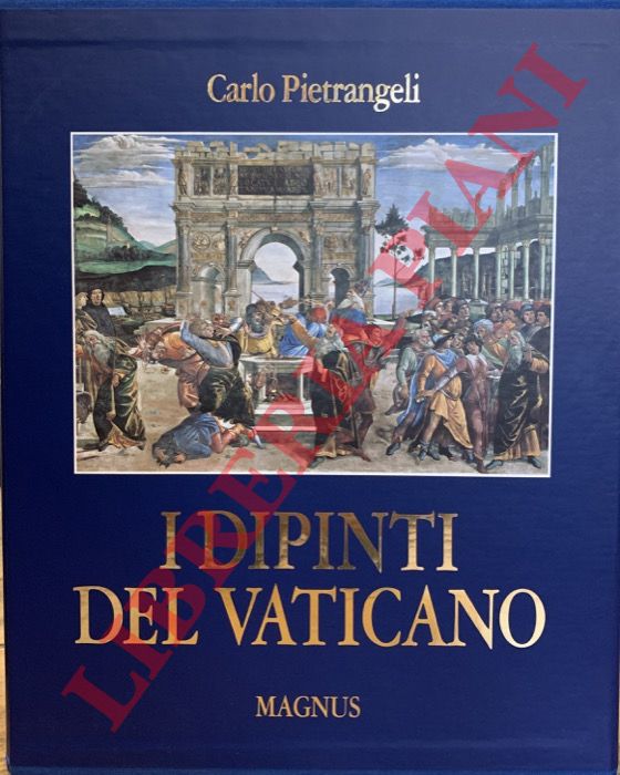 PIETRANGELI Carlo - - I dipinti del Vaticano.
