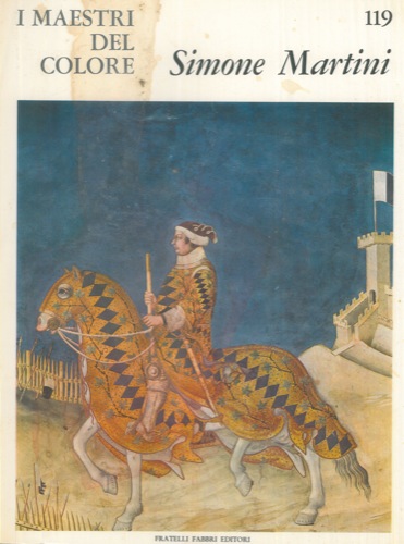 (Ferdinando Bologna) - - Simone Martini.
