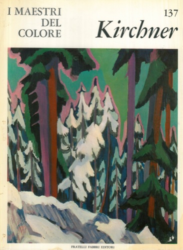 (Dino Fabbri) - - Ernst Kirchner.