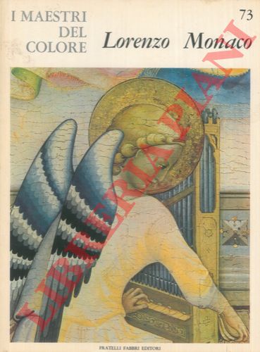 (Luciano Bellosi) - - Lorenzo Monaco.
