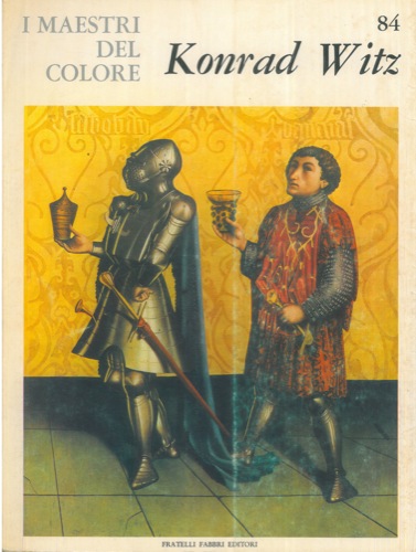 (Piero Bianconi) - - Konrad Witz.