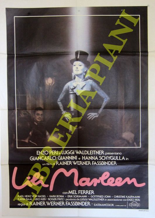 - - Lili Marleen. Regia di Rainer Werner Fassbinder, con Giancarlo Giannini, Hanna Schygulla, Karin Baal e Hark Bohm.