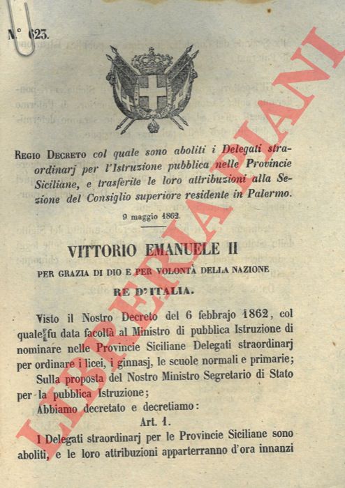 Regio Decreto - che abolisce i delegati straordinari per l'Istruzione pubblica nelle Provincie siciliane.