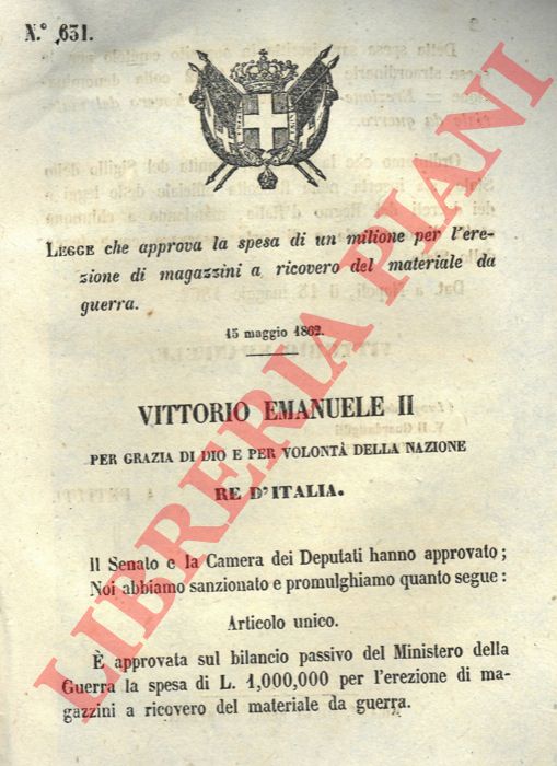 Legge - che approva la spesa di un milione per la costruzione di magazzini per materiale da guerra.
