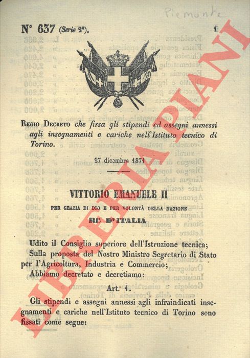 Regio decreto - che fissa gli stipendi ed assegni annessi agli insegnamenti e cariche nell'Istituto tecnico di Torino.