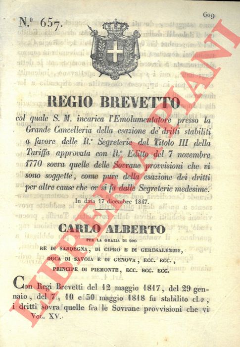 Regio Brevetto - col quale S.M. incarica l'Emolumentatore presso la Grande Cancelleria della esazione dei diritti stabiliti.